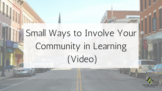 Small Ways to Involve Your Community in Learning (Video)
