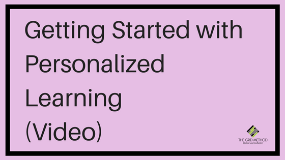 Getting Started with Personalized Learning (video)