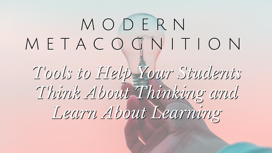 MODERN METACOGNITION TOOLS