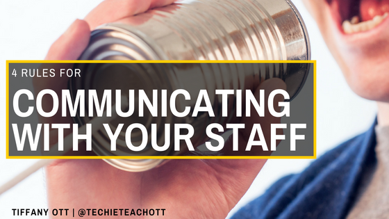 4 Rules for Communicating With Your Staff