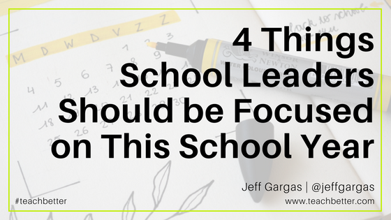 4 Things School Leaders Should be Focused on This School Year