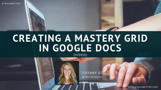 creating-a-mastery-grid-in-google-docs-video-teach-better