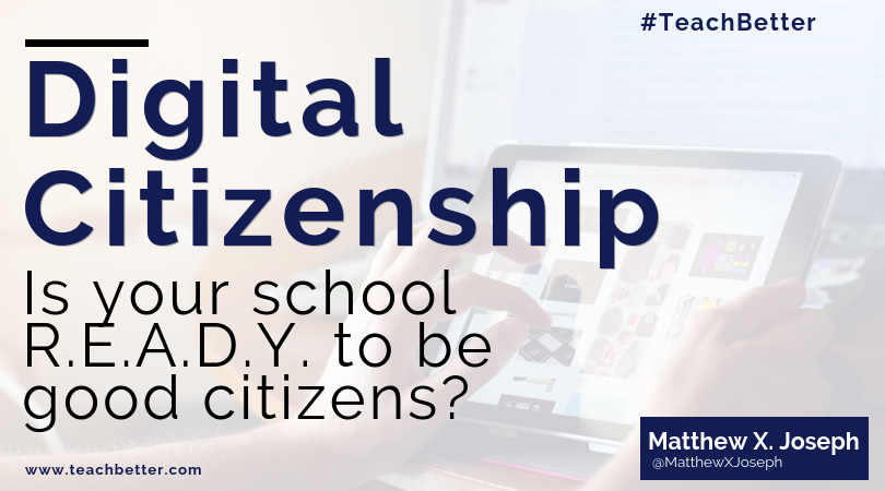 Digital Citizenship - Is your school ready to be good citizens_