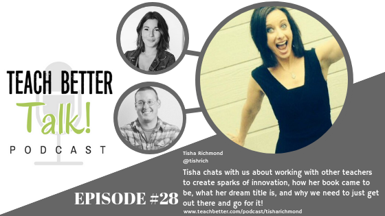 Episode 28 - Teach Better Talk Podcast