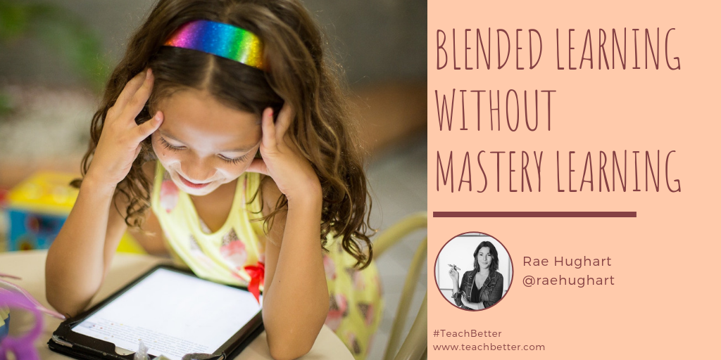 Blended Learning without Mastery Learning