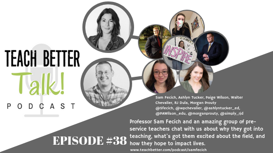 Listen to episode 38 of Teach Better Talk podcast