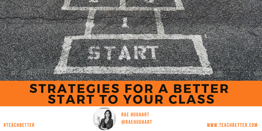 Strategies for a better start to your class