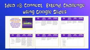 Connect, Extend, Challenge Thinking Routines using Google Slides