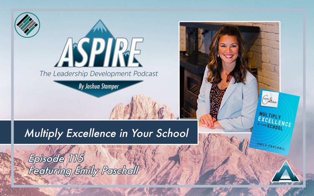 Aspire: The Leadership Development Podcast, Emily Paschall,