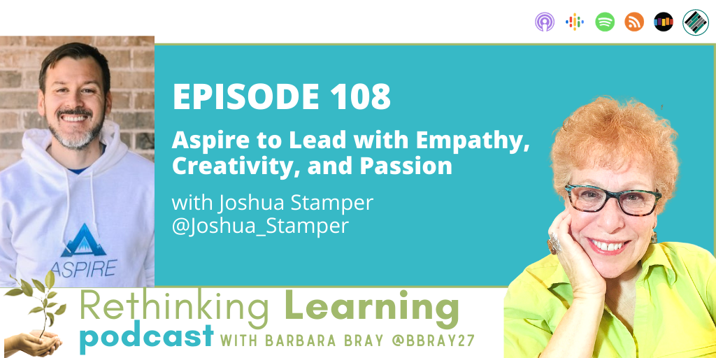 Rethinking Learning Podcast Episode 108 with Joshua Stamper