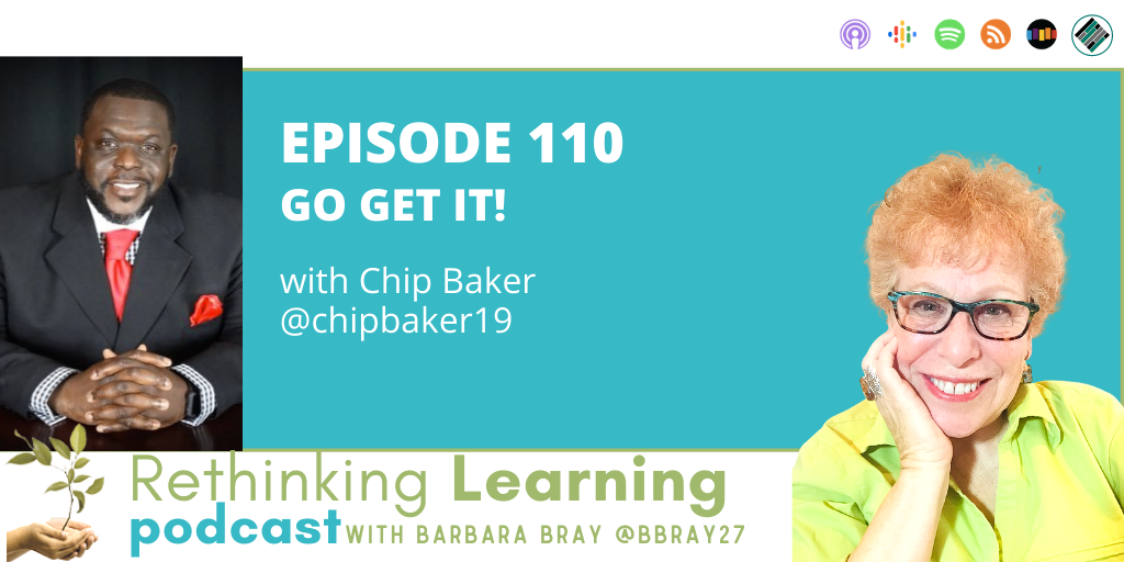 Rethinking Learning Podcast Episode 110 with Chip Baker