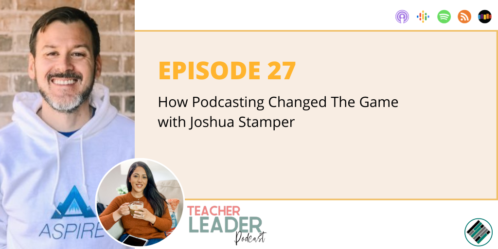 _Teacher Leader Podcast Episode 27