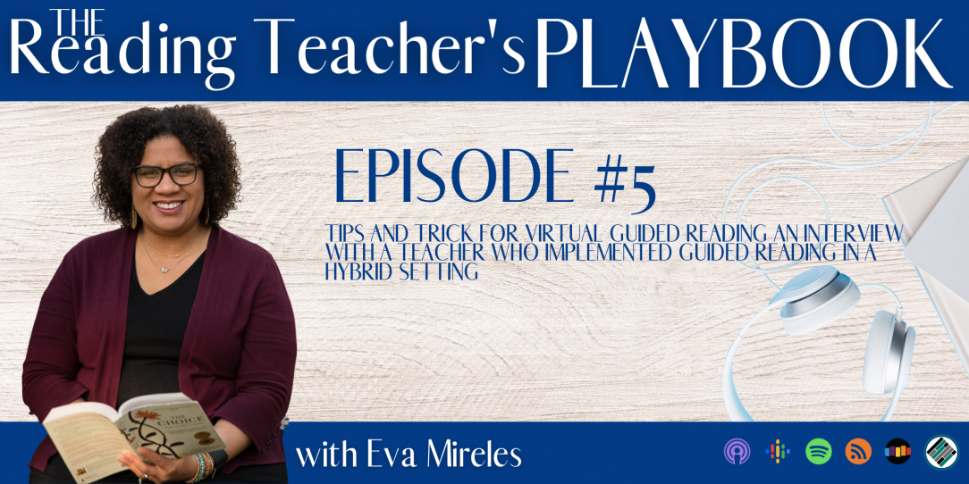 The-Reading-Teacher's-Playbook-Tips-and-Tools-for-Virtual-Guided-Reading-ep5