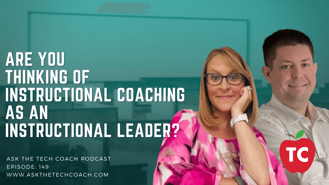 Are You Thinking Of Instructional Coaching … As A Leader?