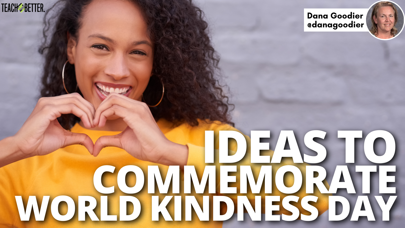 Ideas to Commemorate World Kindness Day Teach Better