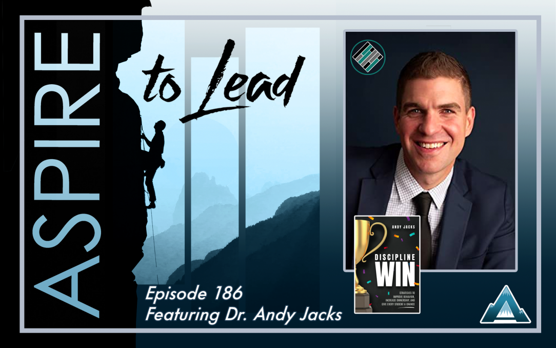 Andy Jacks, Joshua Stamper, Discipline Win, Aspire to Lead, Teach Better