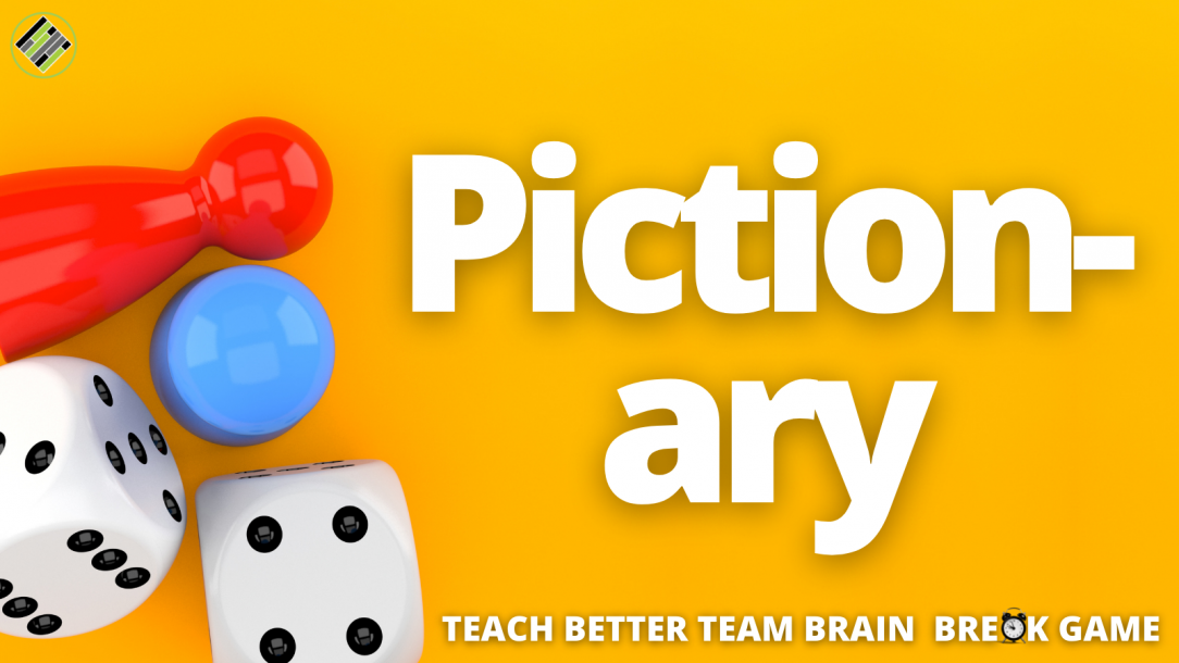 Pictionary - Brain Break Games - Teach Better