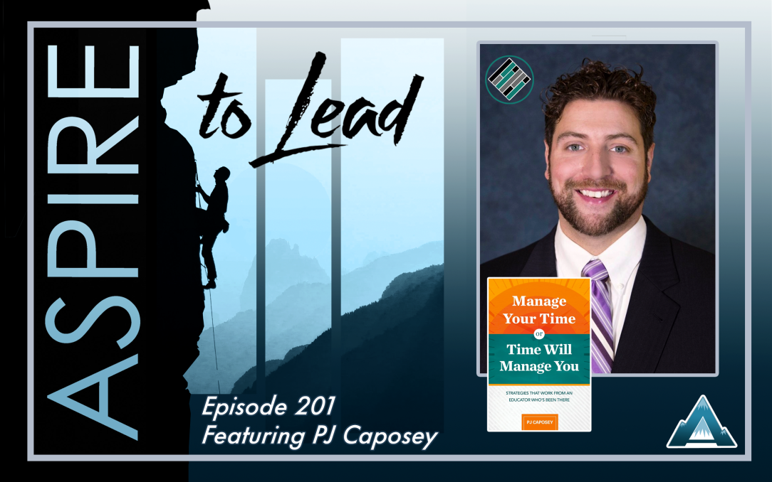 Aspire to Lead, PJ Caposey, Joshua Stamper, Time Management