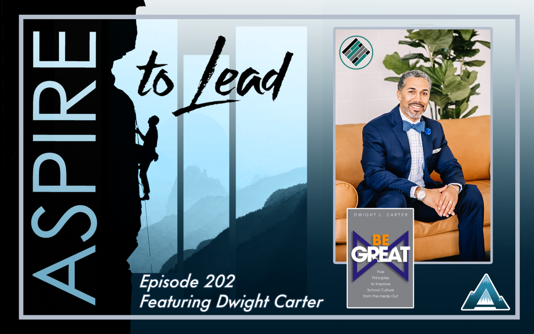 Aspire to Lead, Joshua Stamper, Dwight Carter, Be Great