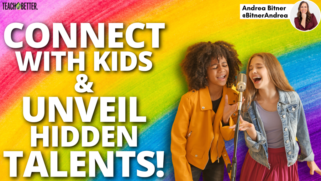 Activities to Connect With Kids and Unveil Hidden Talents! Teach Better