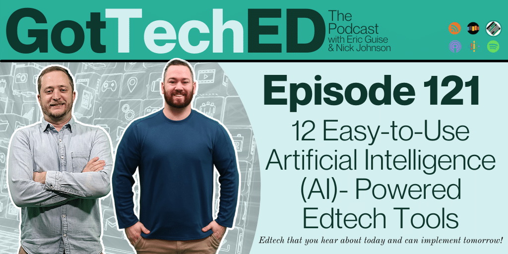 12 Easy-to-Use Artificial Intelligence (AI)- Powered Edtech Tools