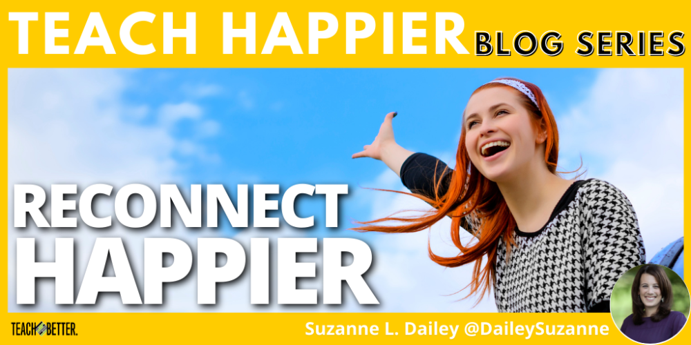Reconnect Happier Teach Better Reconnect happier teach better