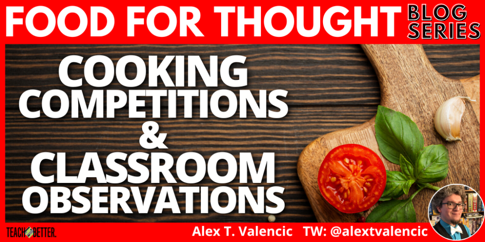 Cooking Competitions and Classroom Observations Teach Better