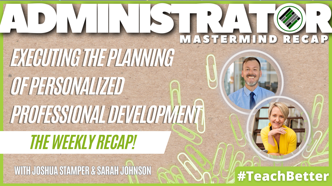 Admin Mastermind Recap, Sarah Johnson, Planning Professional Development, Teach Better