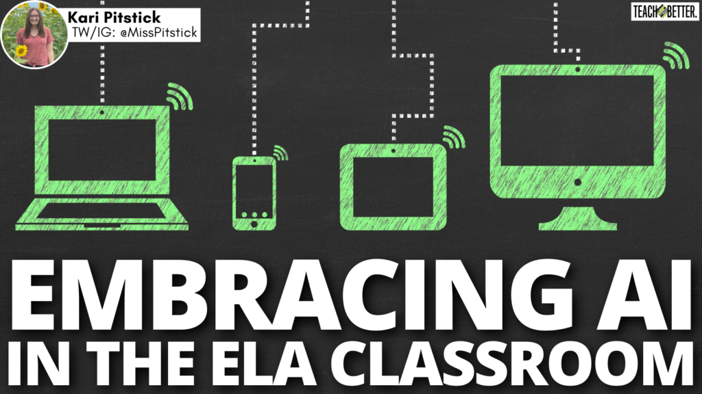 Embracing Ai In The Ela Classroom Teach Better